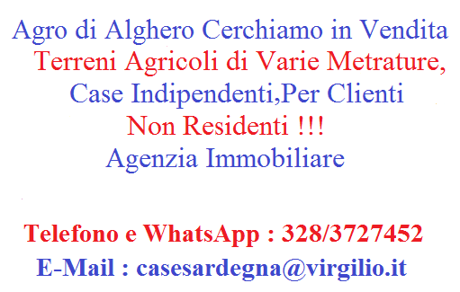 Agro di Alghero cerchiamo in vendita terreni agricoli di varie metrature !!!