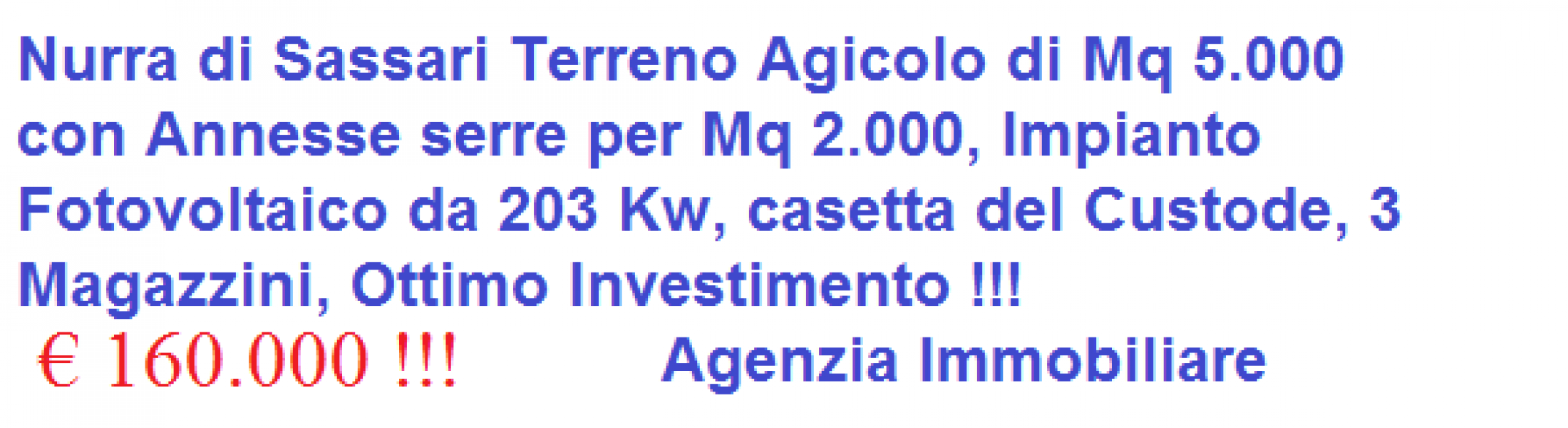 Nurra di Sassari terreno agricolo con serre e impianto fotovoltaico da 203 kw !!!