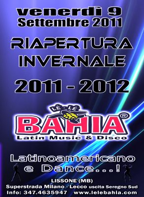 RIAPERTURA Venerd� 9 Settembre del LE LE BAHIA a LISSONE 