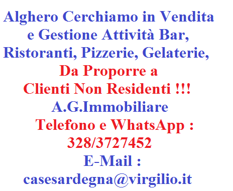 Alghero cerchiamo in vendita bar, ristoranti, pizzerie da proporre a Clienti Non Residenti !!!
