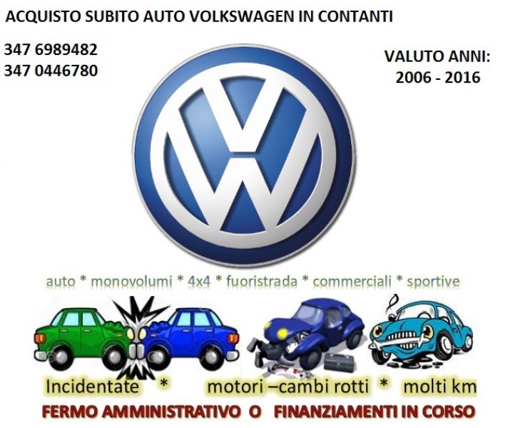 Volkswagen incidentate o rotte compriamo ovunque