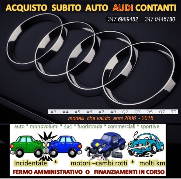 Cerco Audi incidentate o rotte 